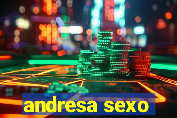 andresa sexo